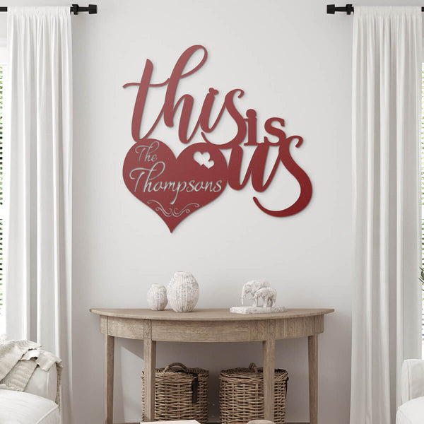 white wall with red metal decor - custom metal art - this is us - family name in heart - GearDen
