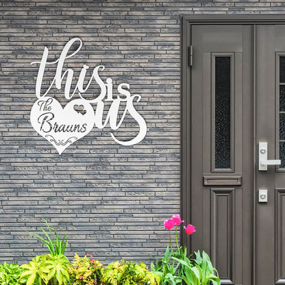 Personalized "This is us" Custom Metal Sign