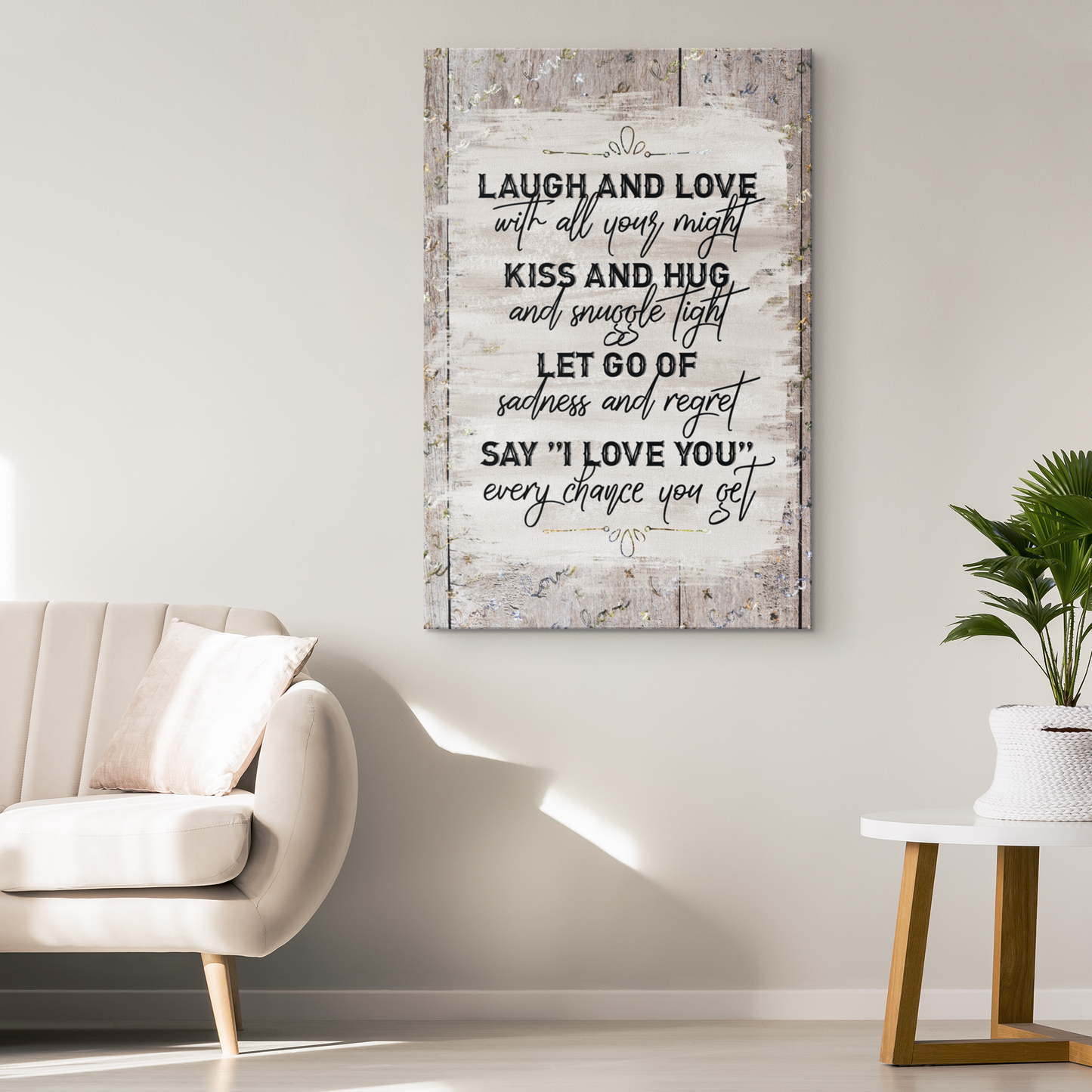 "Laugh And Love With All Your Might" Premium Canvas