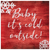 "Baby It's Cold Outside" Premium Canvas