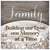 "Family - Building Our Lives One Memory At A Time" Premium Canvas