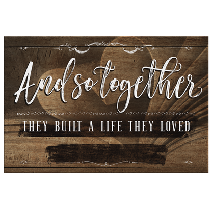 Personalized "Together They Built A Life They Loved" Premium Canvas