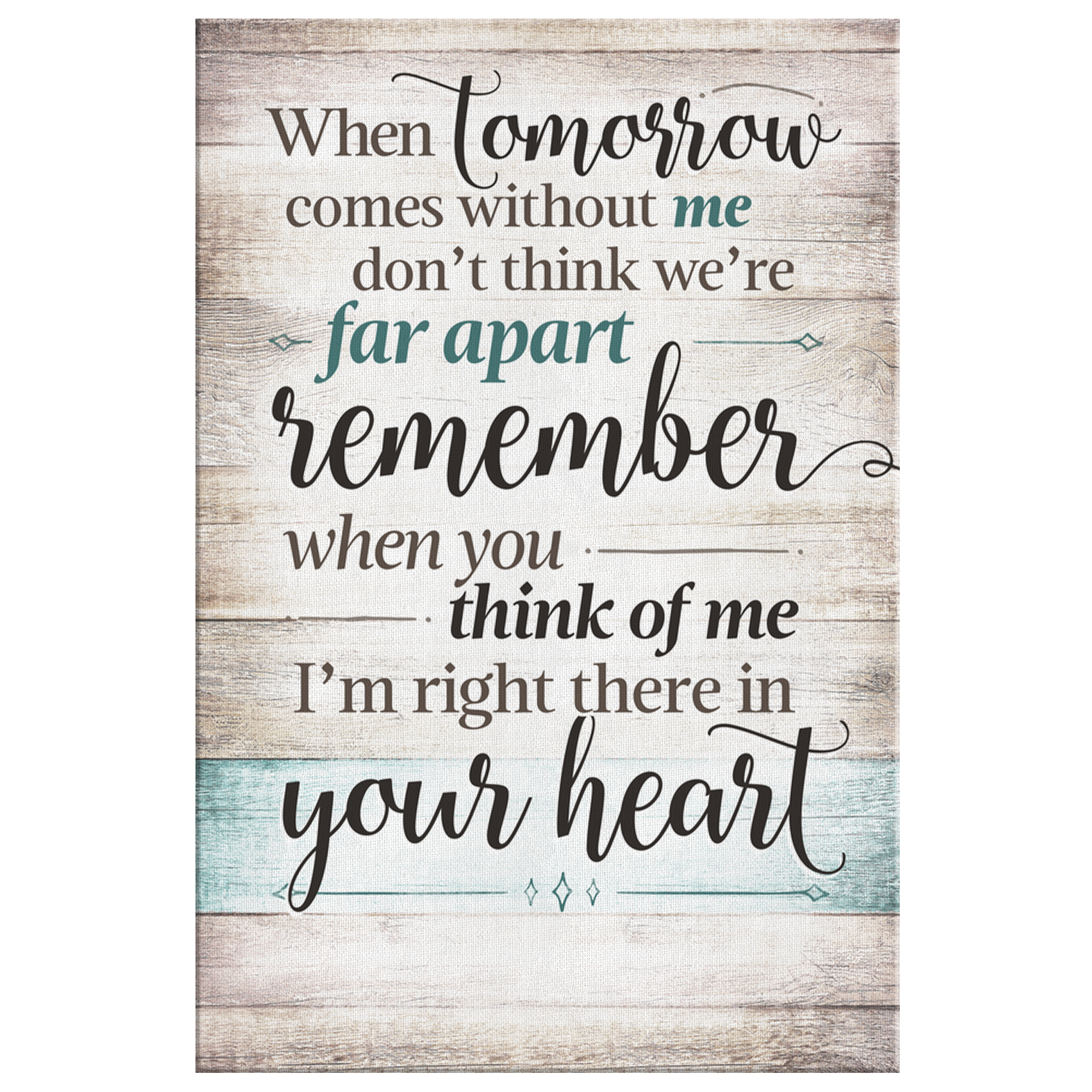 Personalized "When Tomorrow Comes Without Me" Premium Memorial Canvas Wall Art