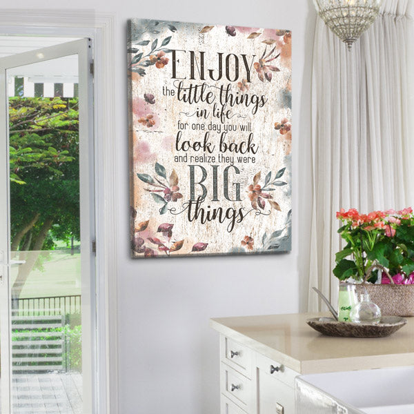 "Enjoy The Little Things In Life" Premium Canvas Wall Art