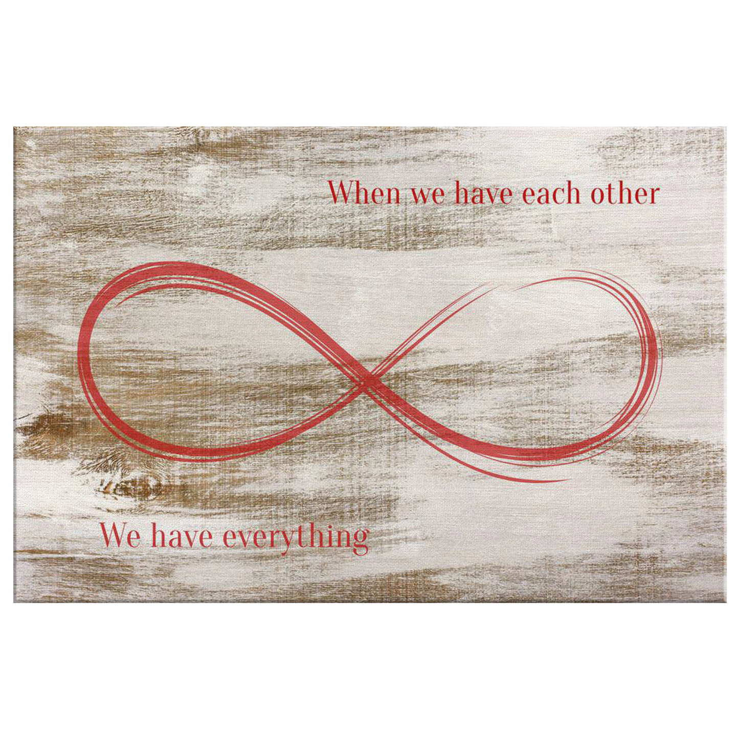 Personalized "When We Have Each Other" Premium Canvas