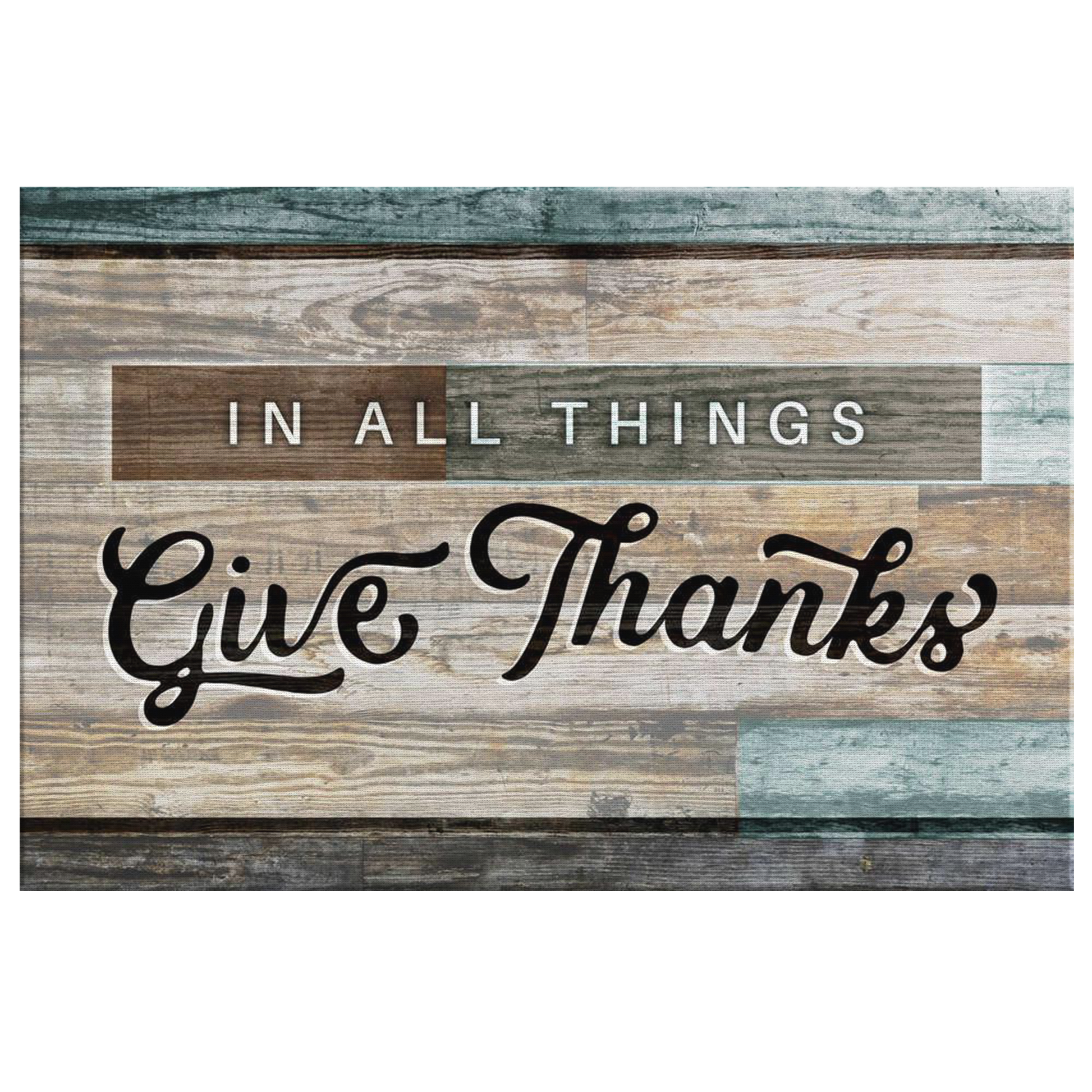 "IN ALL THINGS GIVE THANKS" PREMIUM CANVAS