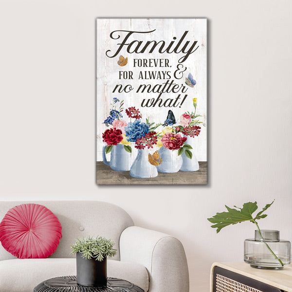 "Family - Forever, For Always & No Matter What" Premium Canvas