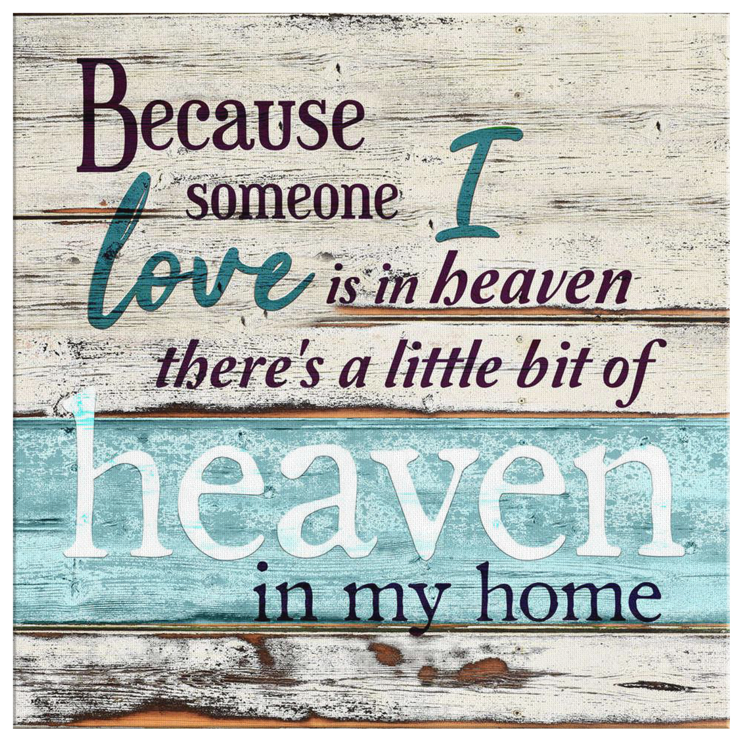 "SOMEONE I LOVE IS IN HEAVEN" PREMIUM RUSTIC CANVAS