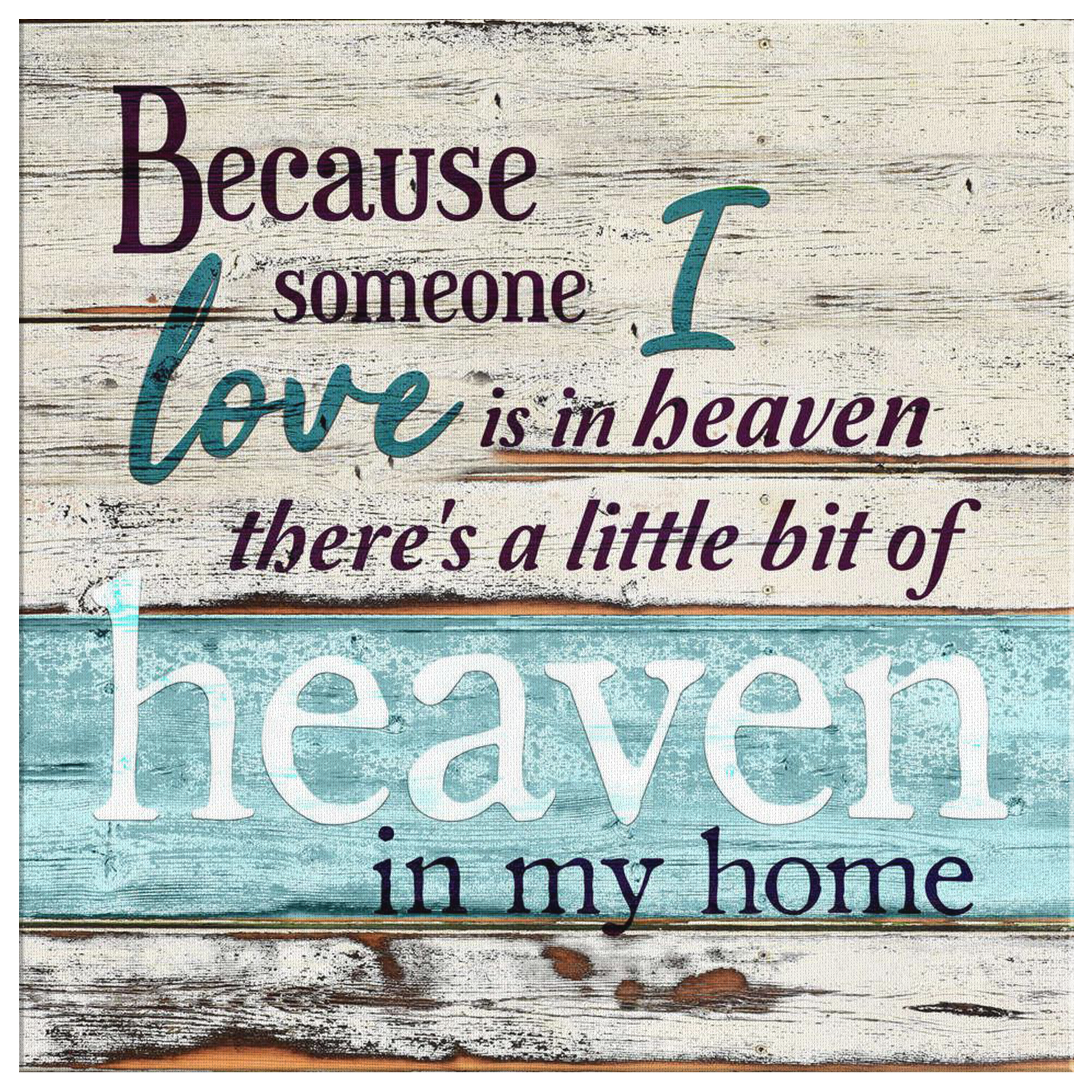 "SOMEONE I LOVE IS IN HEAVEN" PREMIUM RUSTIC CANVAS
