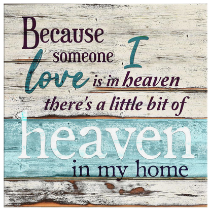 "SOMEONE I LOVE IS IN HEAVEN" PREMIUM RUSTIC CANVAS