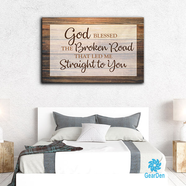 "God Blessed The Broken Road" Premium Canvas