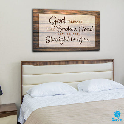 "God Blessed The Broken Road" Premium Canvas