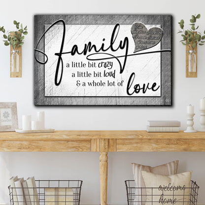 Personalized "Family...Crazy, Loud, Love" Heart Design Premium Canvas