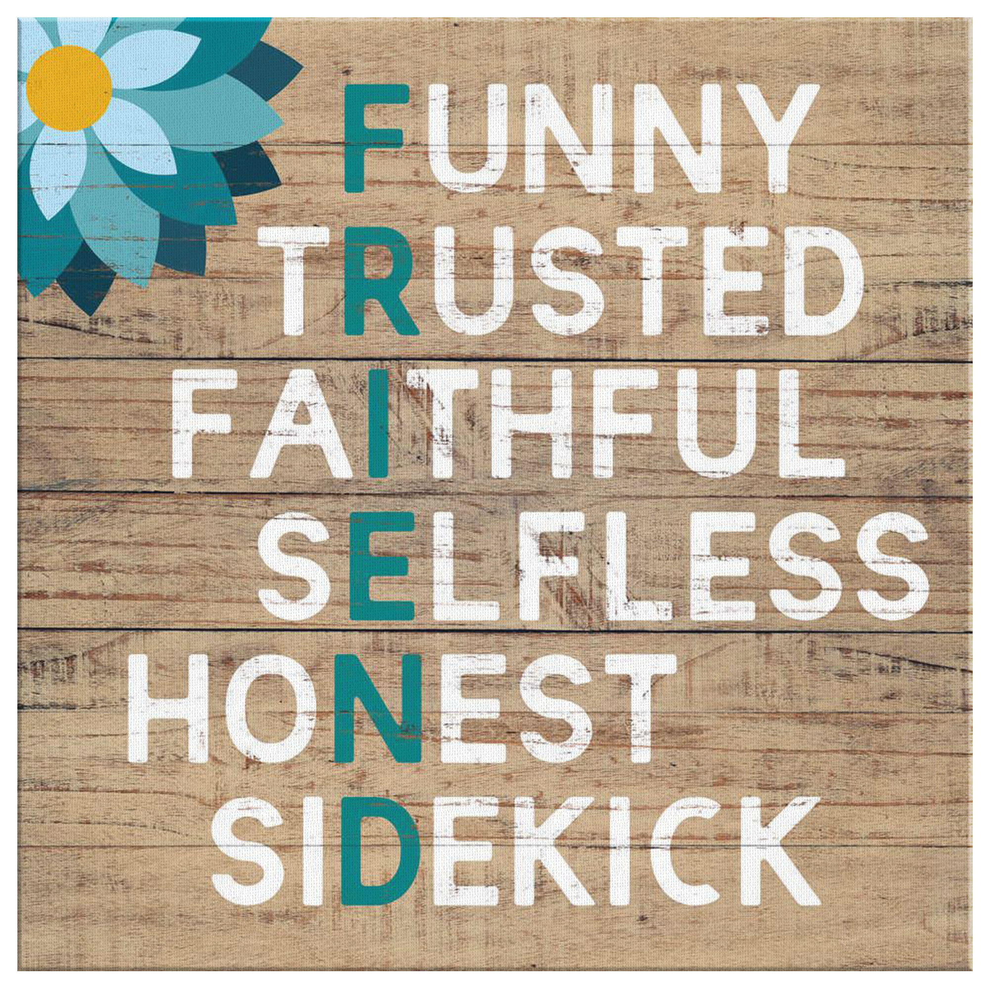 "Friend - Funny, Trusted.." Canvas Wall Art 