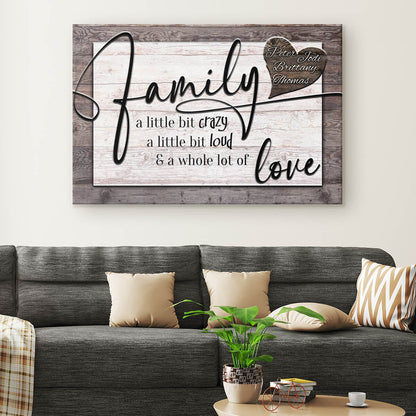 Personalized "Family...Crazy, Loud, Love" Heart Design Premium Canvas