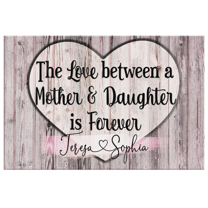 Personalized "The Love Between A Mother & Daughter" Premium Canvas