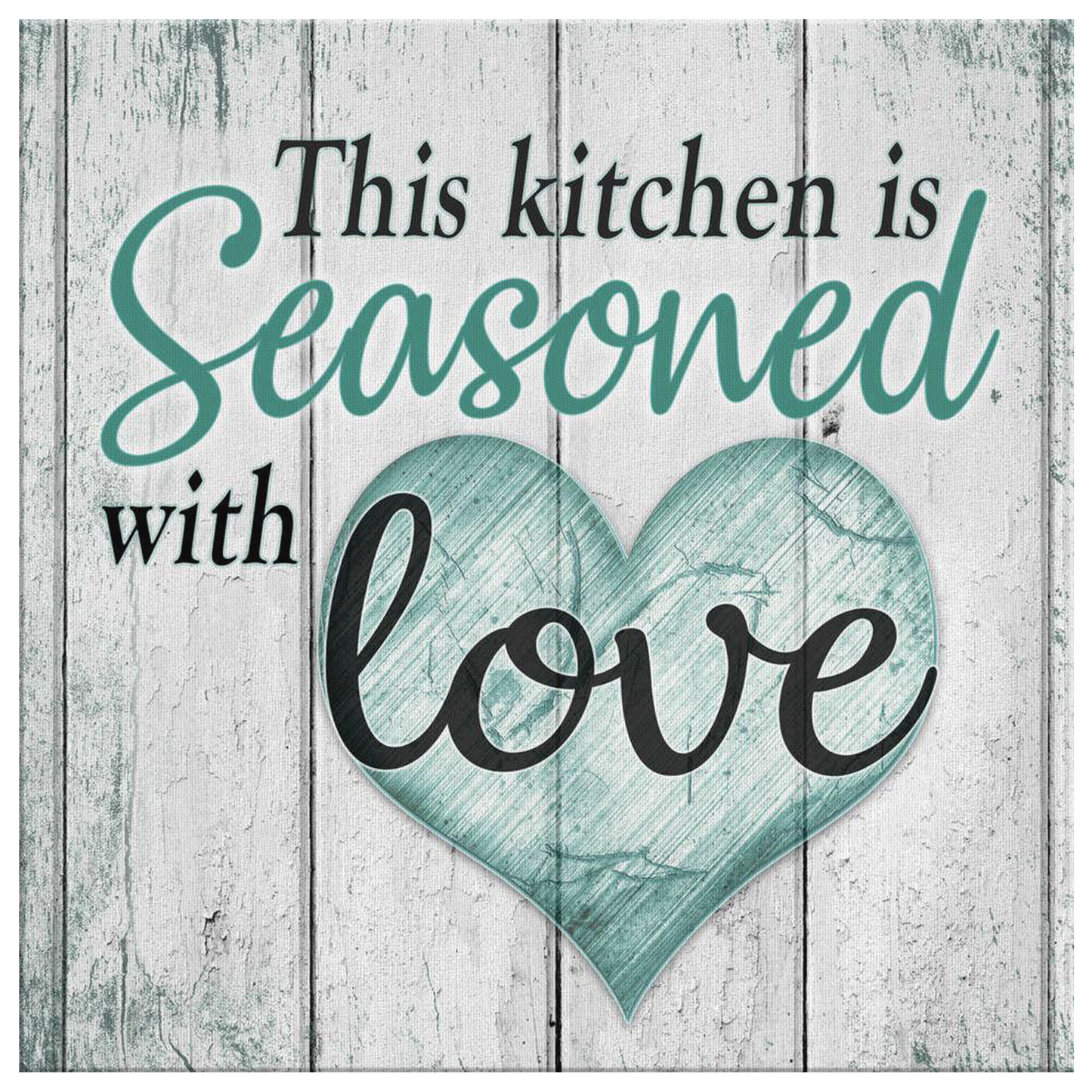 "This Kitchen Is Seasoned With Love" Premium Canvas