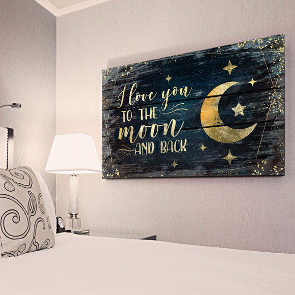 "I Love You To The Moon And Back" Premium Canvas Wall Art