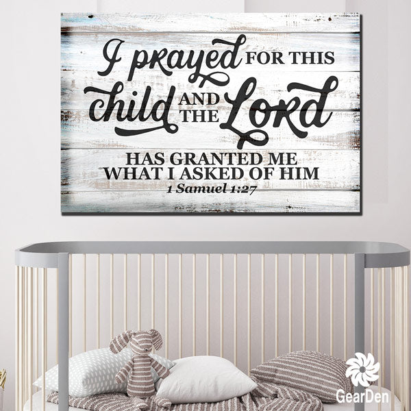"I Prayed for This Child" Premium Canvas