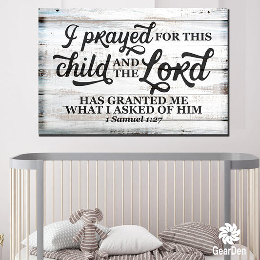 "I Prayed for This Child" Premium Canvas