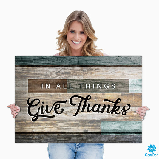 "IN ALL THINGS GIVE THANKS" lady holding wall art quote