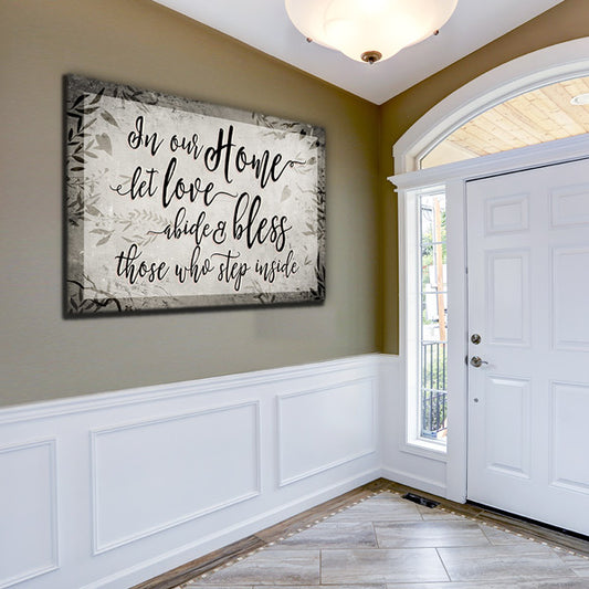"In Our Home, Let Love Abide" Premium Canvas Wall Art