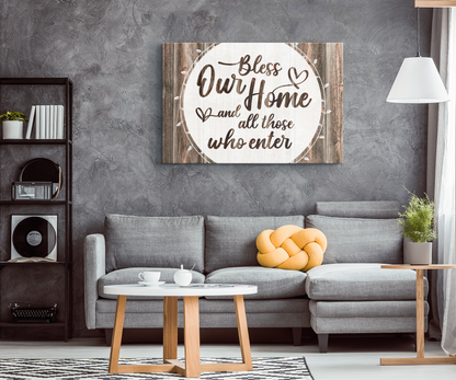 "Bless Our Home And All Who Enter" Premium Canvas
