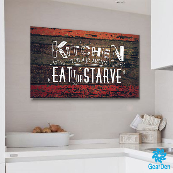 Kitchen - Today's Menu - Eat it or Starve wall art