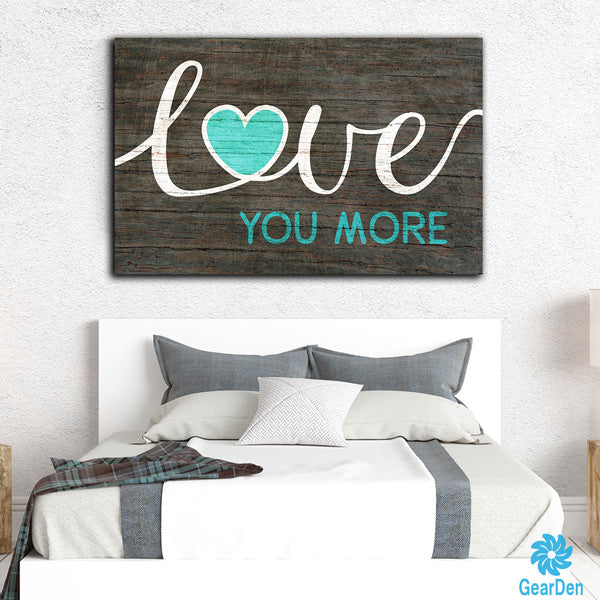 "Love You More" Premium Canvas