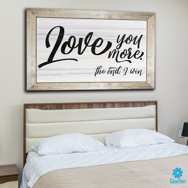 "Love You More.." Premium Canvas