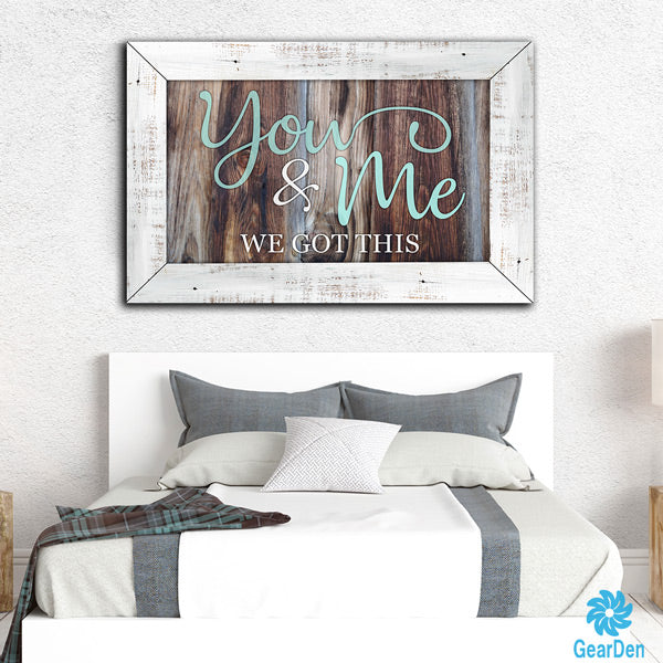 "You And Me, We Got This" Premium Canvas