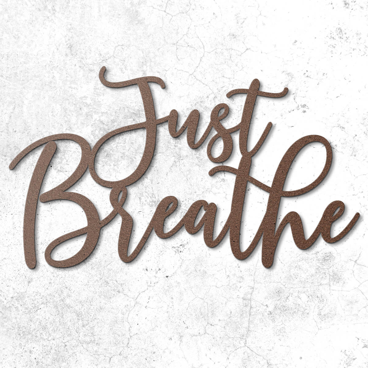 "Just Breathe" Premium Metal Sign