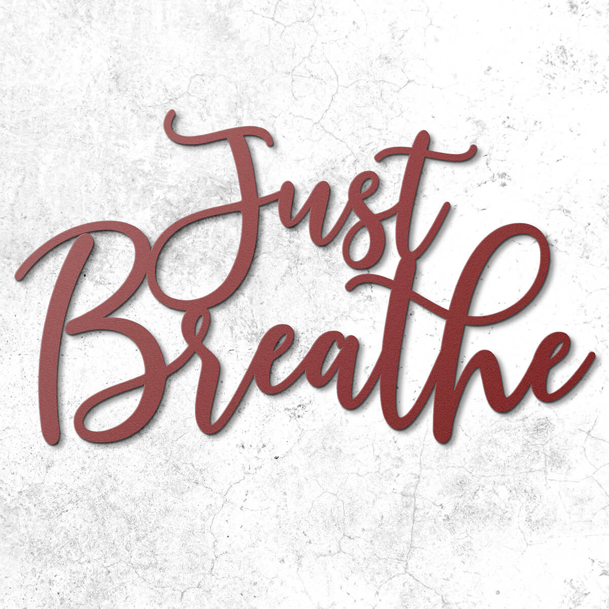 "Just Breathe" Premium Metal Sign