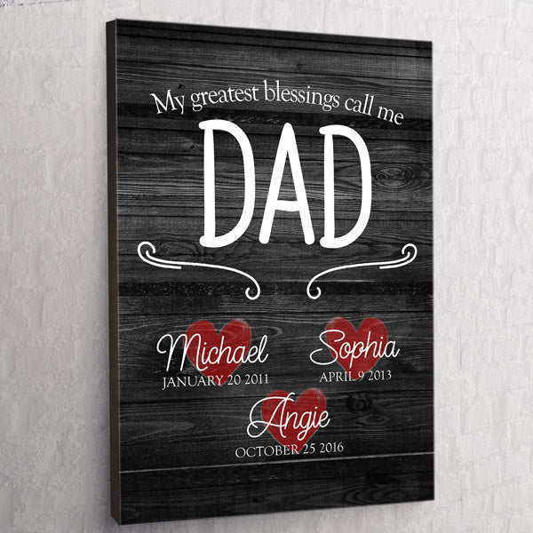 Personalized "My Greatest Blessings Call Me Dad" Premium Canvas Wall Art
