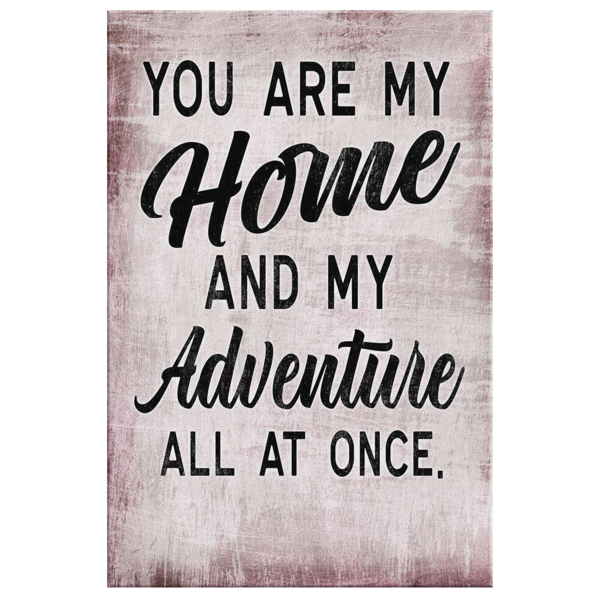 Personalized "You Are My Home & My Adventure" Premium Canvas