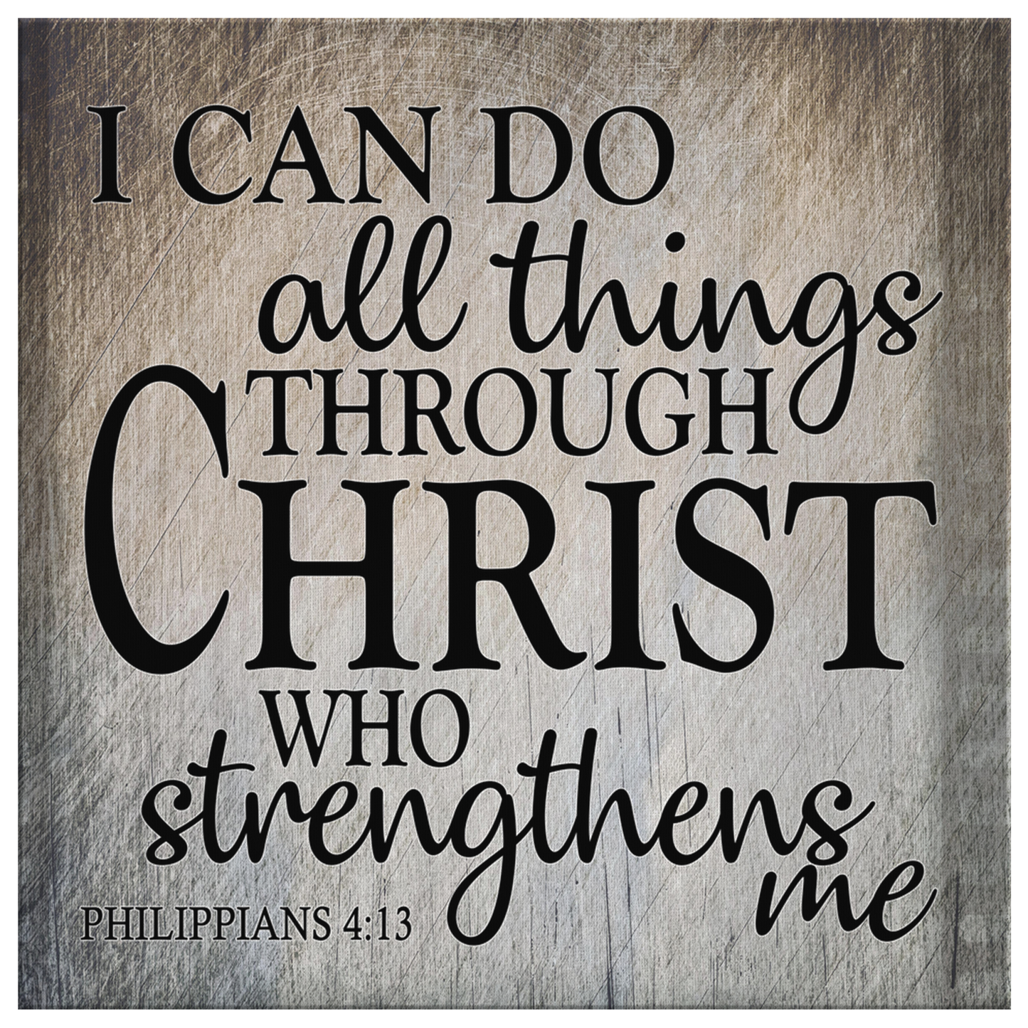 "I Can Do All Things Through Christ" Premium Canvas