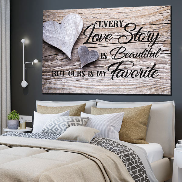 "Our Love Story Is My Favorite" Premium Canvas