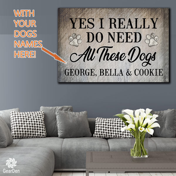 personalized need all these dogs names canvas wall art large