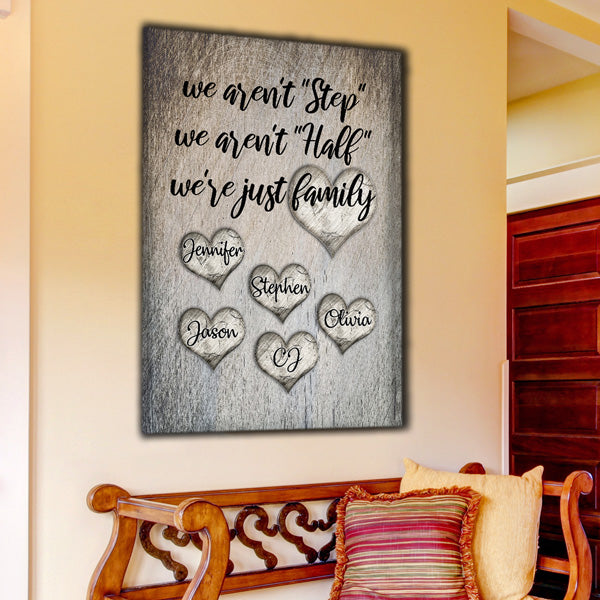 Personalized "We Aren't Step, Half - We are Family.." Premium Canvas