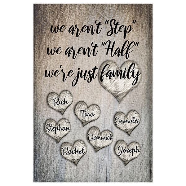 Personalized "We Aren't Step, Half - We are Family.." Premium Canvas