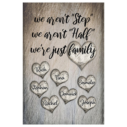 Personalized "We Aren't Step, Half - We are Family.." Premium Canvas