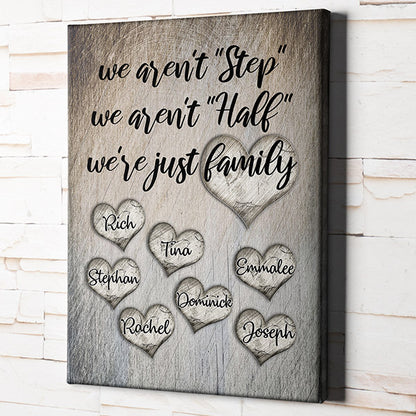 Personalized "We Aren't Step, Half - We are Family.." Premium Canvas