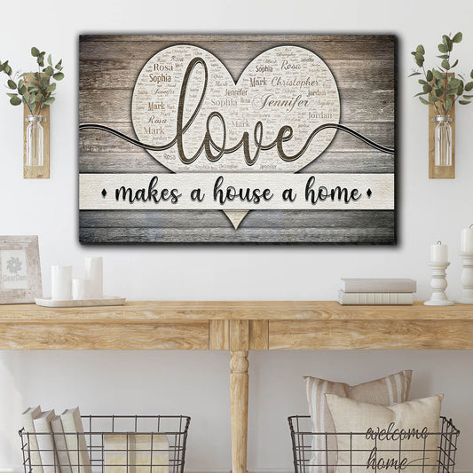 Personalized "Love Makes A House A Home" Names On Heart Premium Canvas