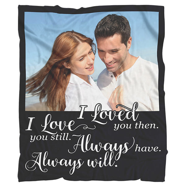 Personalized Photo Fleece Blanket "Loved You Then.. Love you Still"