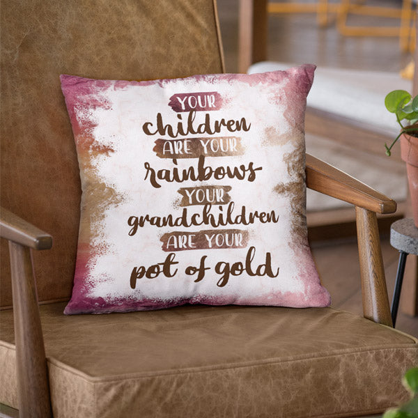 "Grandchildren Are Your Pot Of Gold" Pillow