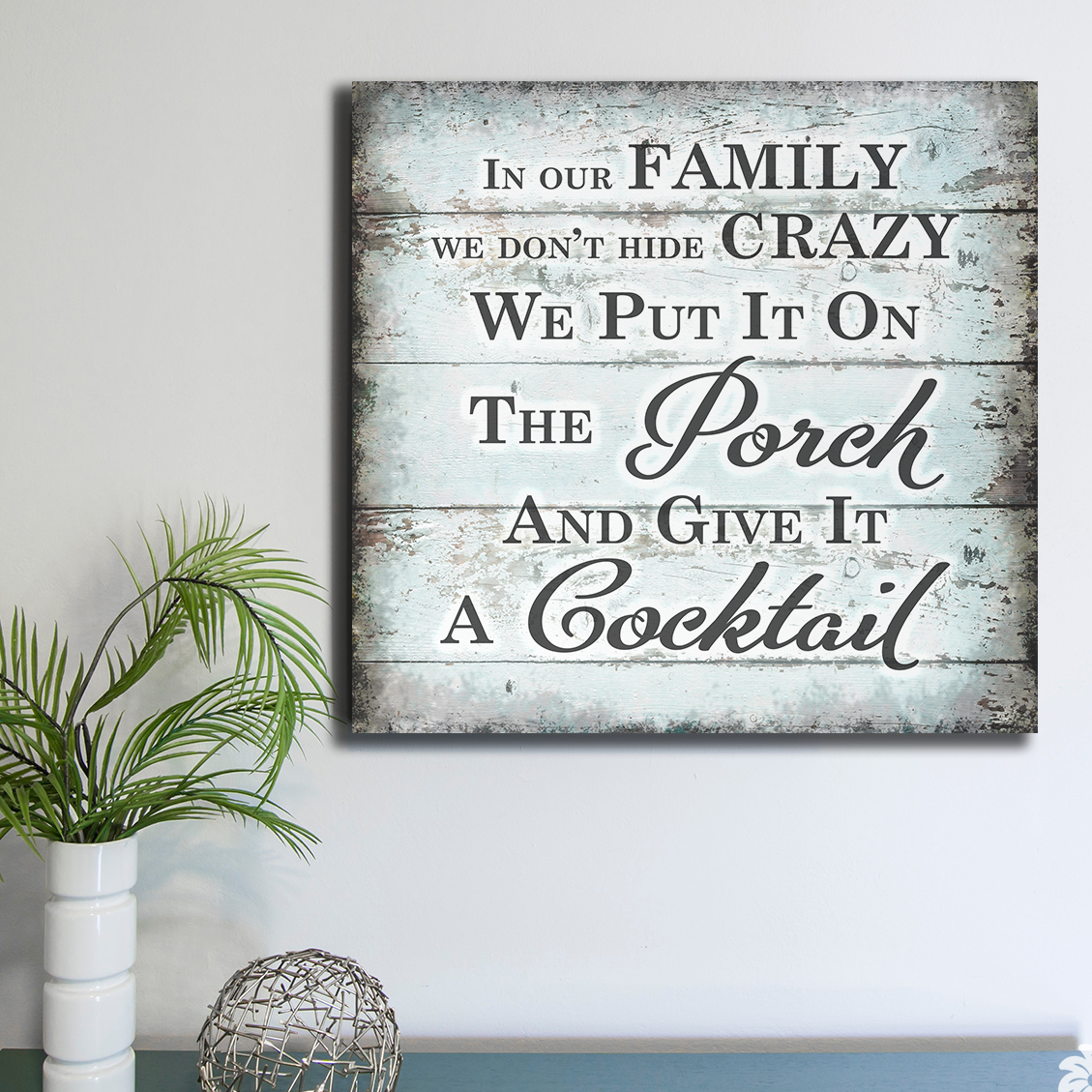 "In Our Family - We Don't Hide Crazy" Premium Canvas