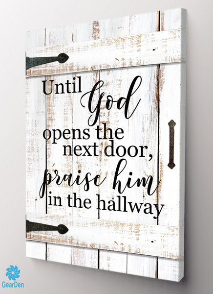 "Until God Opens The Next Door" Premium Canvas