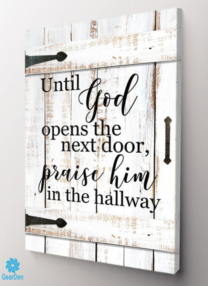 "Until God Opens The Next Door" Premium Canvas