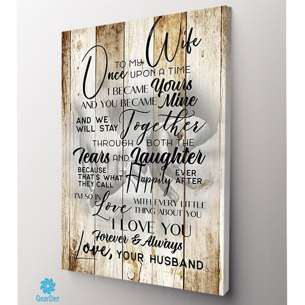 "To My Wife - Once Upon A Time.." Premium Canvas