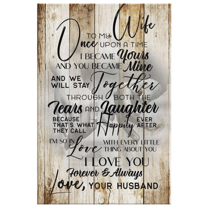 "To My Wife - Once Upon A Time.." Premium Canvas